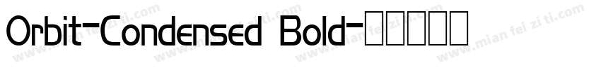 Orbit-Condensed Bold字体转换